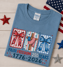 Load image into Gallery viewer, Faith Freedom 250 Years — Garment-Dyed Tee  ·  Color: Steel Blue
