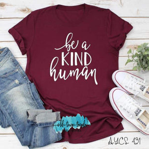 Be a Kind Human White Ink