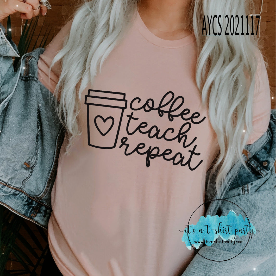Coffee Teach Repeat