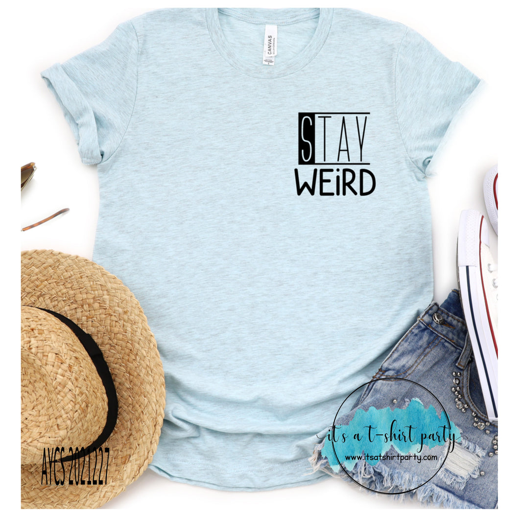 Stay Weird