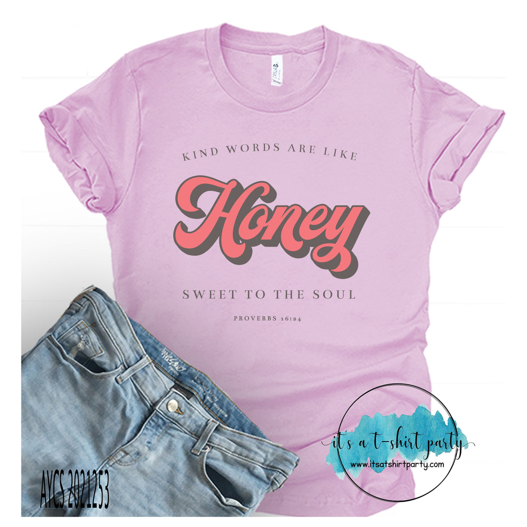 Kind words Are Like Honey