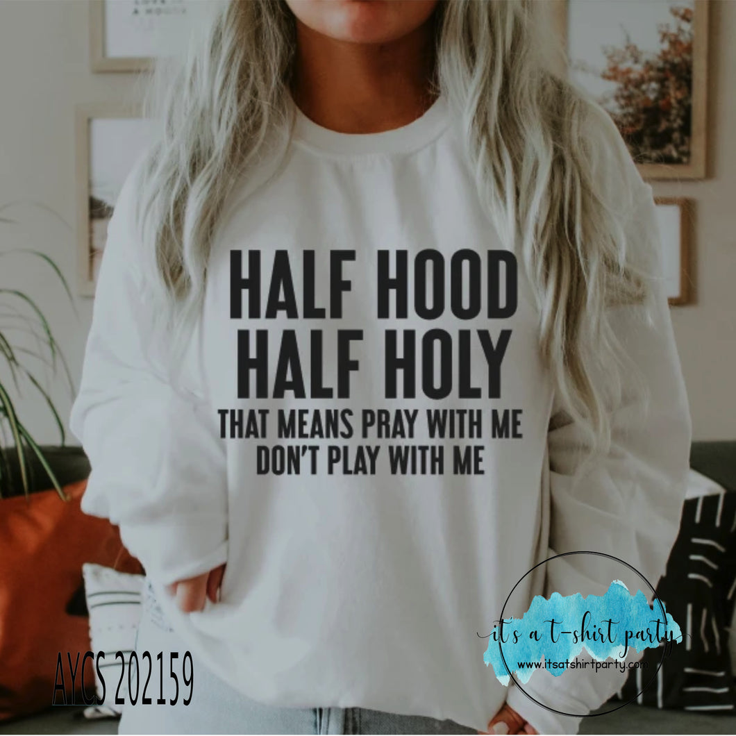 Half Hood Half Holy