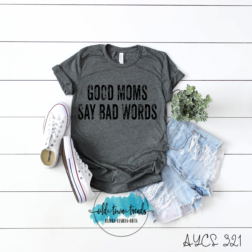 Good Moms Say Bad Words