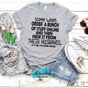 Some Wives Order A Bunch of Stuff Online