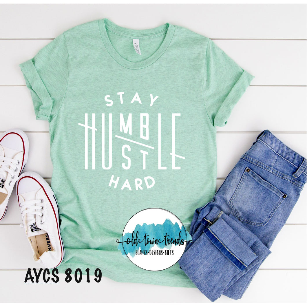 Stay Humble Hustle Hard