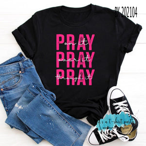 Pray Pray Pray Repeat Pink