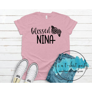 Custom Blessed Tee Grandmothers, Aunts, Any Name