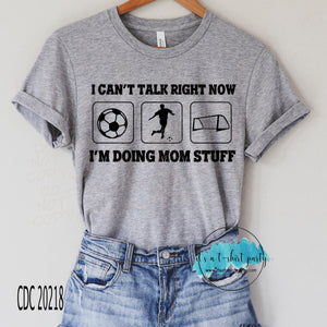 I Can't Doing Soccer Mom Stuff-Boy