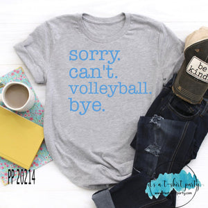 Sorry Can't Volleyball Bye