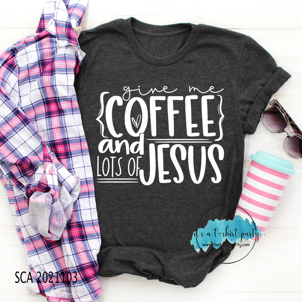 Give me Coffee and Lots of Jesus